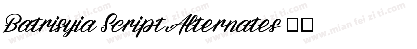 Batrisyia Script Alternates字体转换